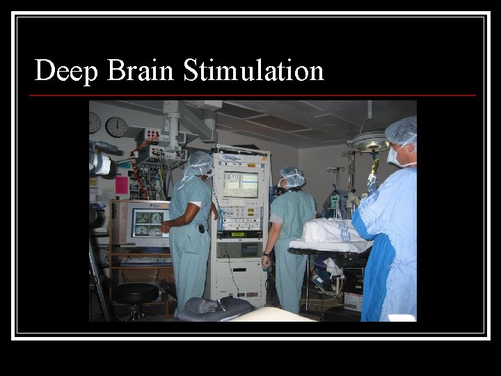 Deep Brain Stimulation 