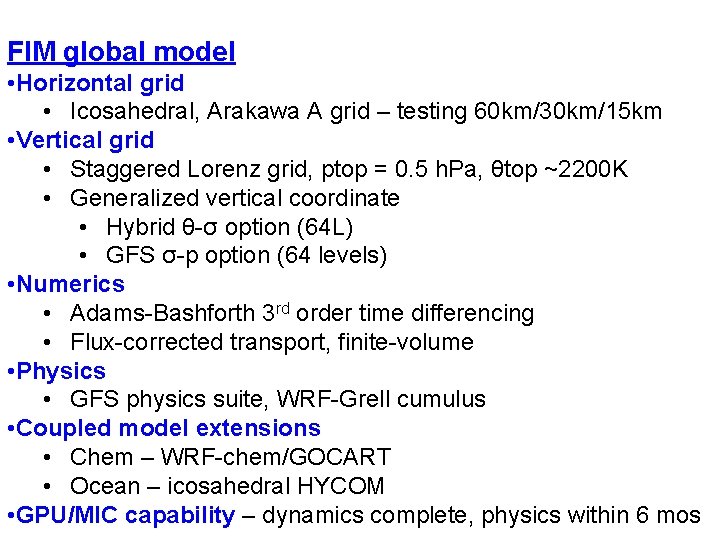 FIM global model • Horizontal grid • Icosahedral, Arakawa A grid – testing 60
