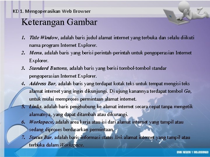 KD 1. Mengoperasikan Web Browser Keterangan Gambar 1. Title Window, adalah baris judul alamat