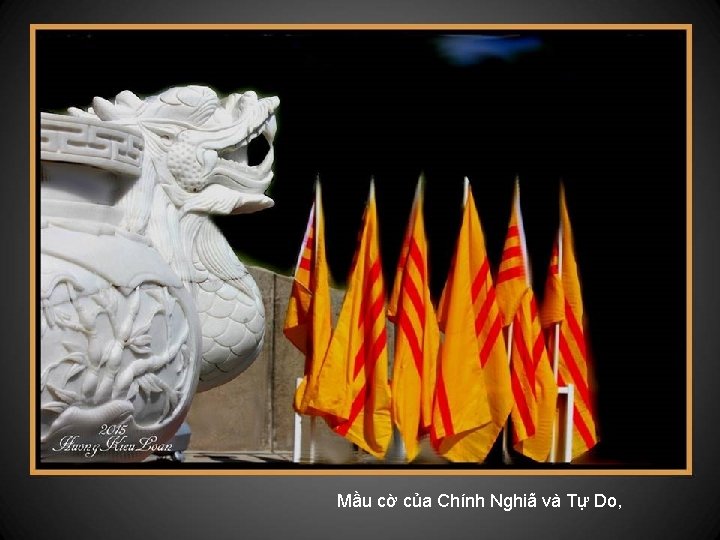 Mầu cờ của Chính Nghiã và Tự Do, 