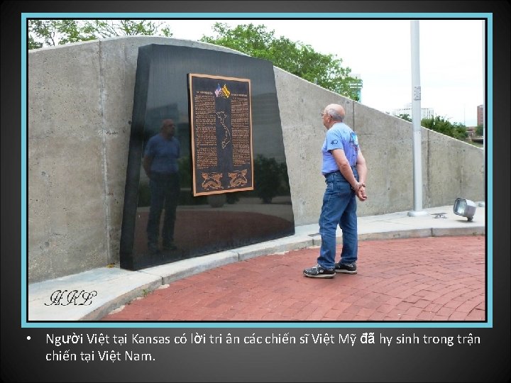  • Người Việt tại Kansas có lời tri ân các chiến sĩ Việt