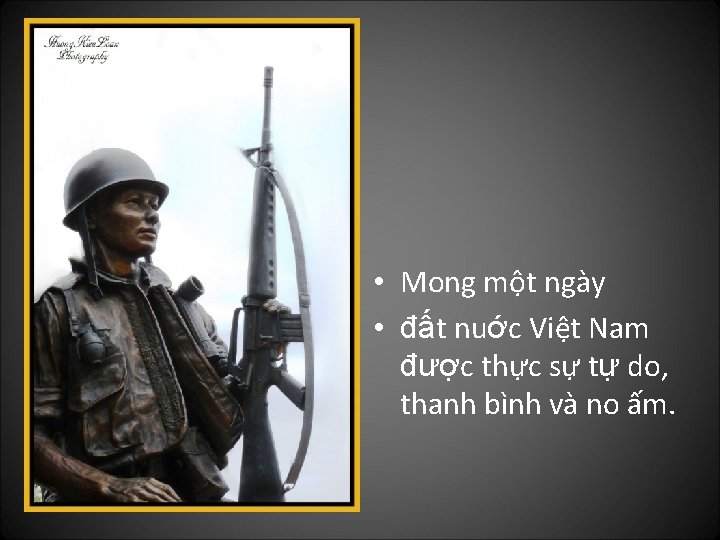  • Mong một ngày • đất nuớc Việt Nam được thực sự tự