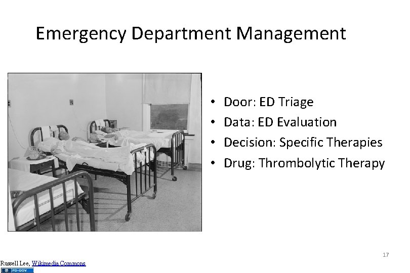 Emergency Department Management • • Door: ED Triage Data: ED Evaluation Decision: Specific Therapies