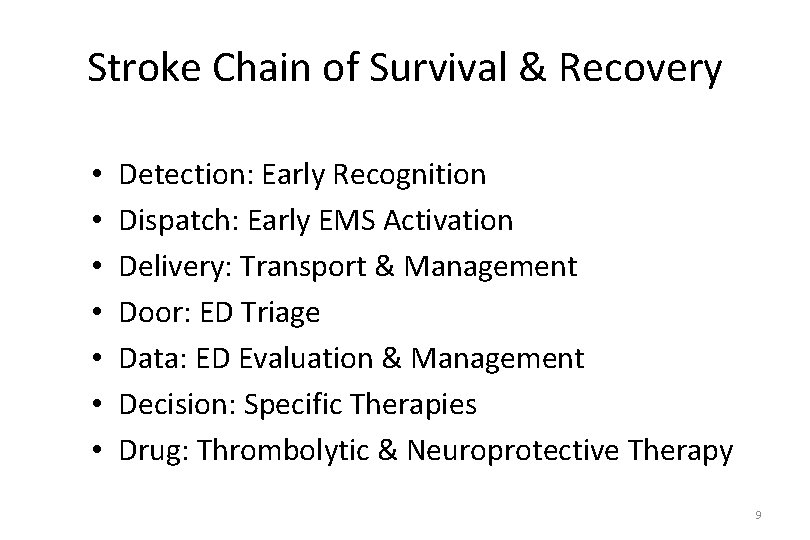 Stroke Chain of Survival & Recovery • • Detection: Early Recognition Dispatch: Early EMS