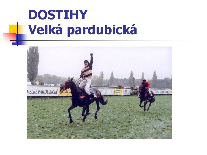 DOSTIHY Velká pardubická 