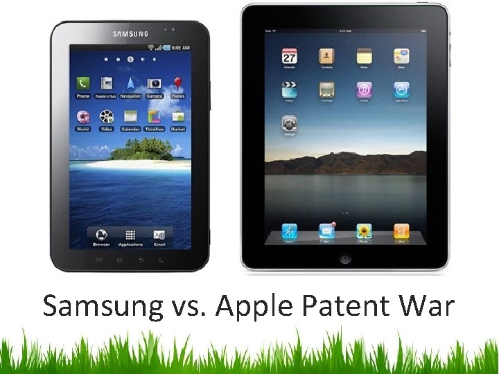 Samsung vs. Apple Patent War 