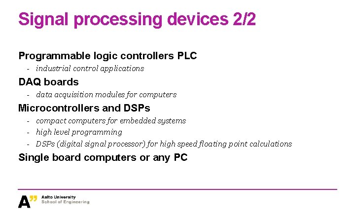 Signal processing devices 2/2 Programmable logic controllers PLC - industrial control applications DAQ boards Signal processing devices 2/2 Programmable logic controllers PLC - industrial control applications DAQ boards
