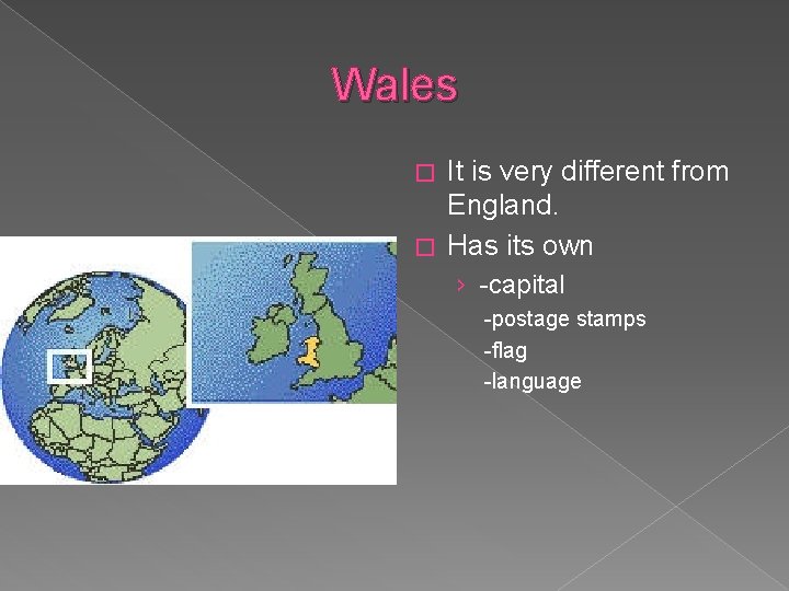 Wales It is very different from England. � Has its own � › -capital