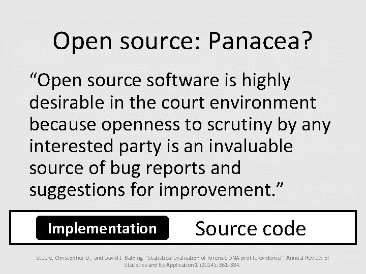 Open source: Panacea? “Open source software is highly desirable in the court environment because