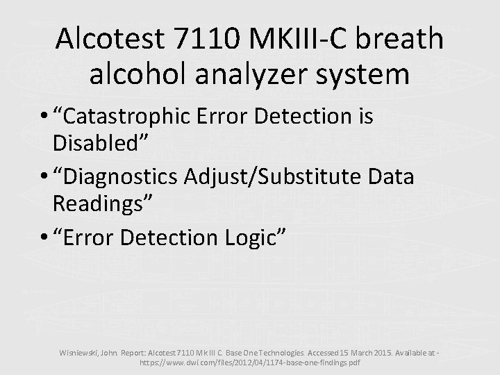 Alcotest 7110 MKIII-C breath alcohol analyzer system • “Catastrophic Error Detection is Disabled” •