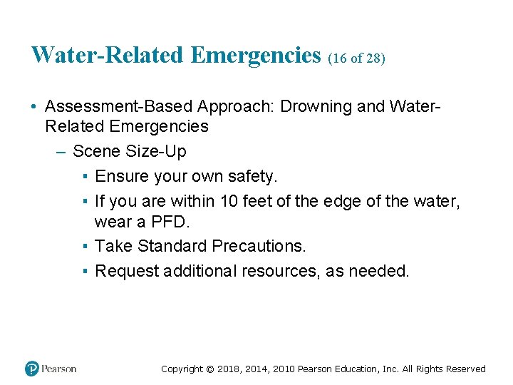 Water-Related Emergencies (16 of 28) • Assessment-Based Approach: Drowning and Water. Related Emergencies –