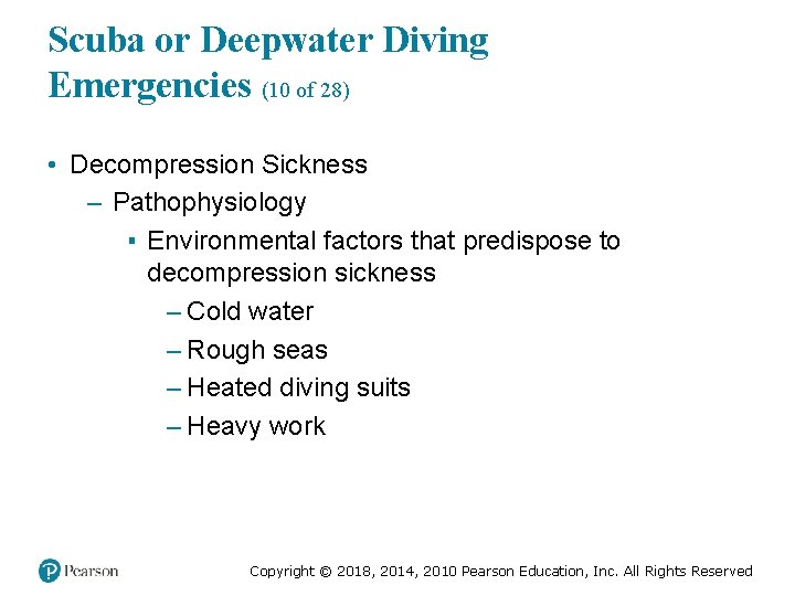 Scuba or Deepwater Diving Emergencies (10 of 28) • Decompression Sickness – Pathophysiology ▪