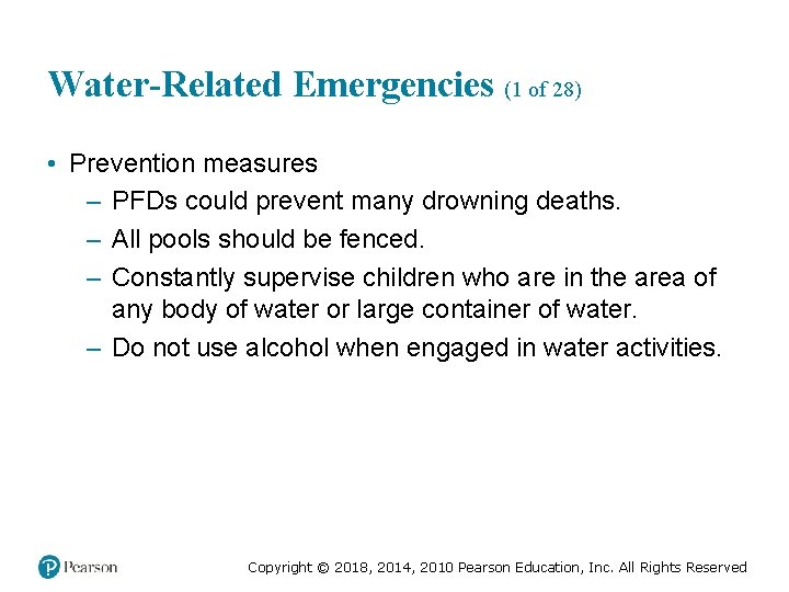 Water-Related Emergencies (1 of 28) • Prevention measures – PFDs could prevent many drowning