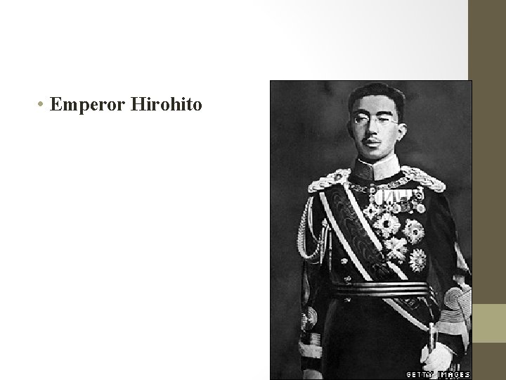  • Emperor Hirohito 