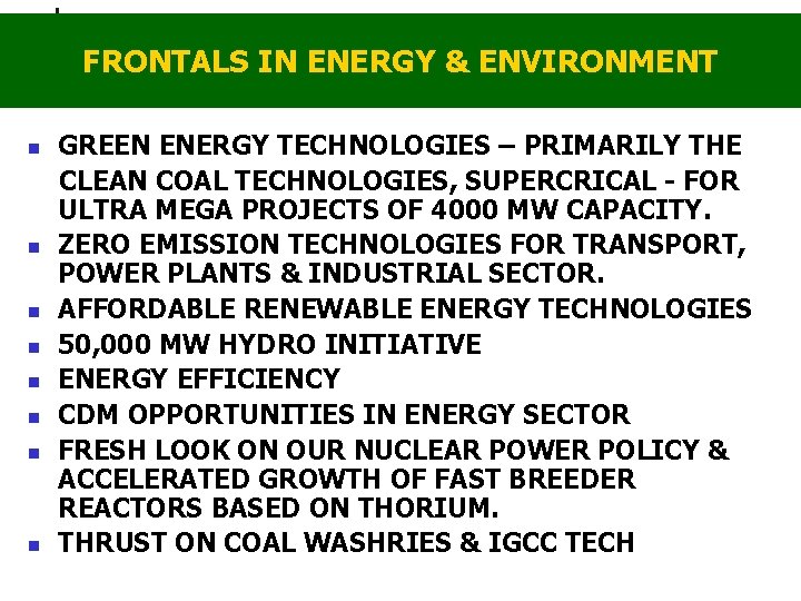 FRONTALS IN ENERGY & ENVIRONMENT n n n n GREEN ENERGY TECHNOLOGIES – PRIMARILY