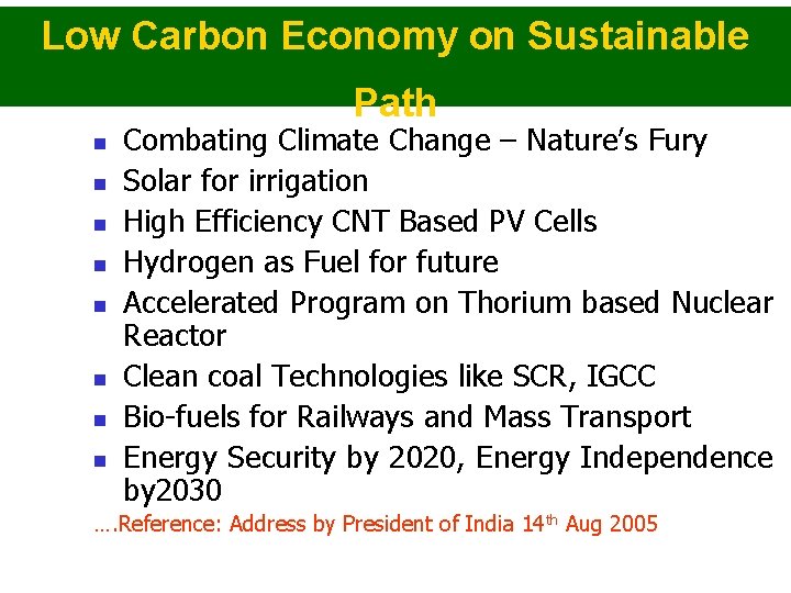 Low Carbon Economy on Sustainable Path n n n n Combating Climate Change –