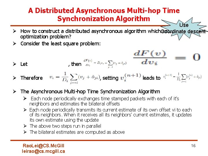 A Distributed Asynchronous Multi-hop Time Synchronization Algorithm Use Ø How to construct a distributed