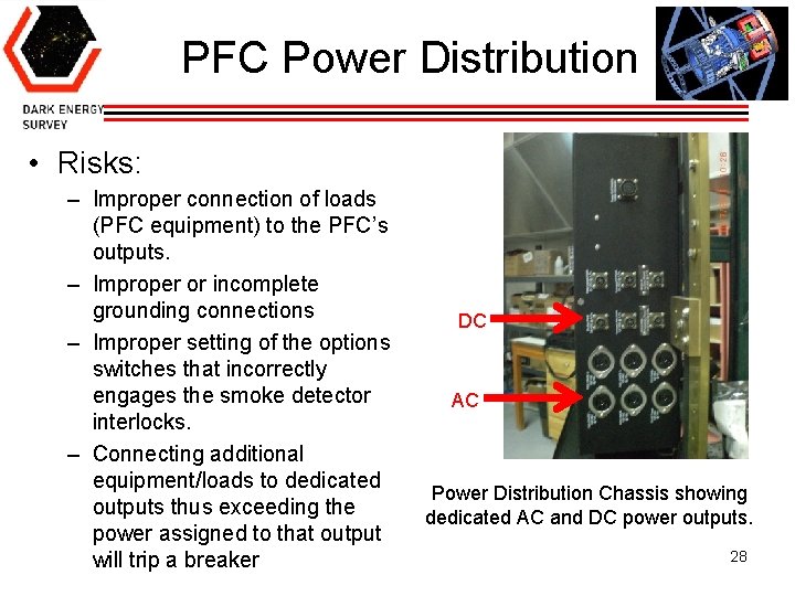PFC Power Distribution • Risks: – Improper connection of loads (PFC equipment) to the