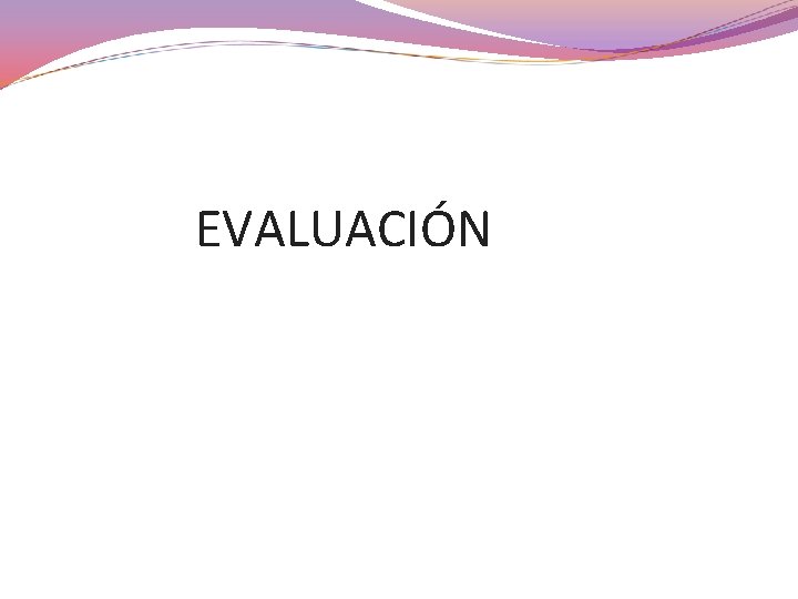 EVALUACIÓN 