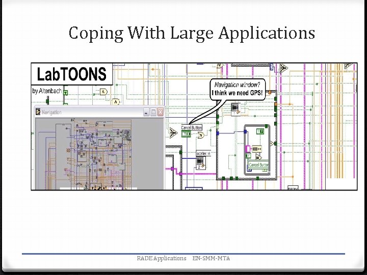 Coping With Large Applications RADE Applications EN-SMM-MTA 