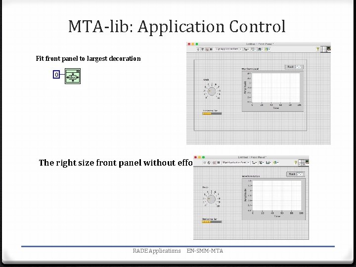 MTA-lib: Application Control Fit front panel to largest decoration The right size front panel