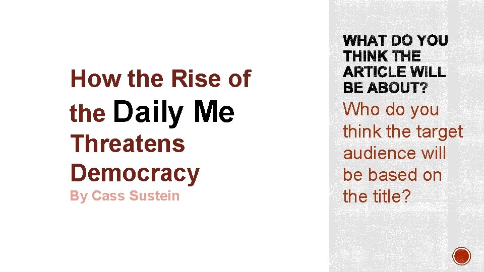 How the Rise of the Daily Me Threatens Democracy By Cass Sustein Who do