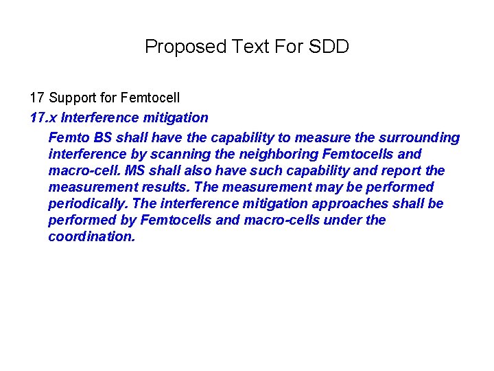 Proposed Text For SDD 17 Support for Femtocell 17. x Interference mitigation Femto BS