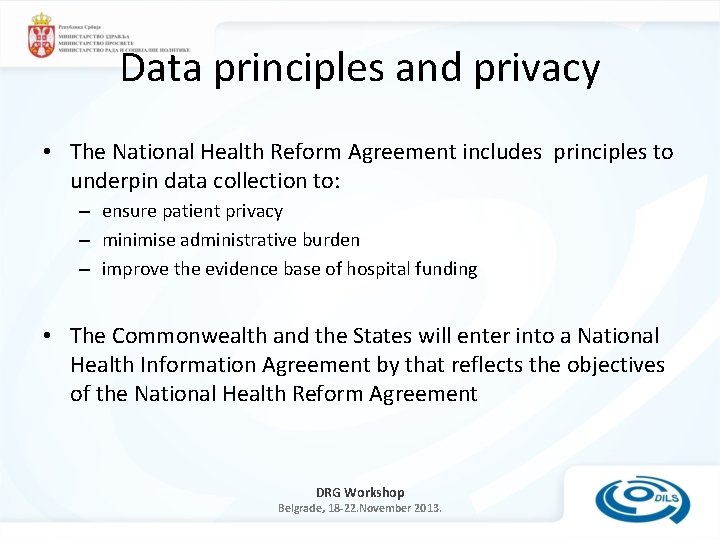 Data principles and privacy • The National Health Reform Agreement includes principles to underpin
