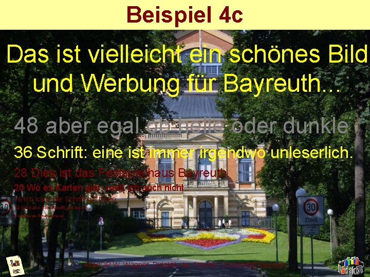 Beispiel 4 c Das ist vielleicht ein schönes Bild und Werbung für Bayreuth. . Beispiel 4 c Das ist vielleicht ein schönes Bild und Werbung für Bayreuth. .