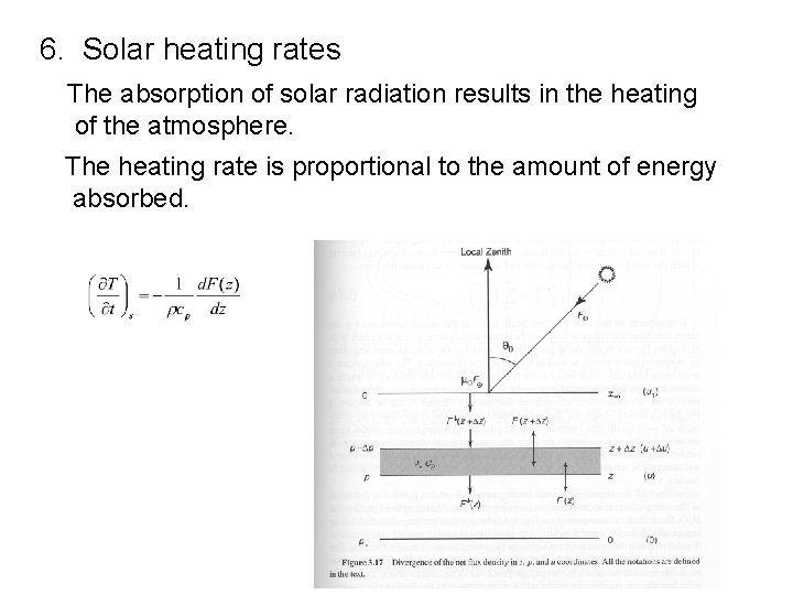 6. Solar heating rates The absorption of solar radiation results in the heating of