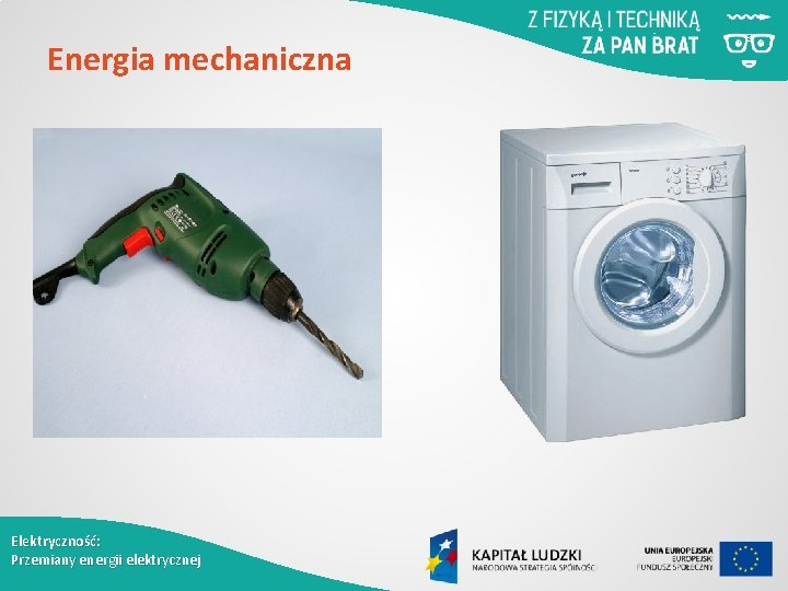 Energia mechaniczna Elektryczność: Przemiany energii elektrycznej 