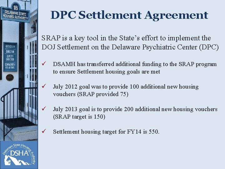 DPC Settlement Agreement SRAP is a key tool in the State’s effort to implement