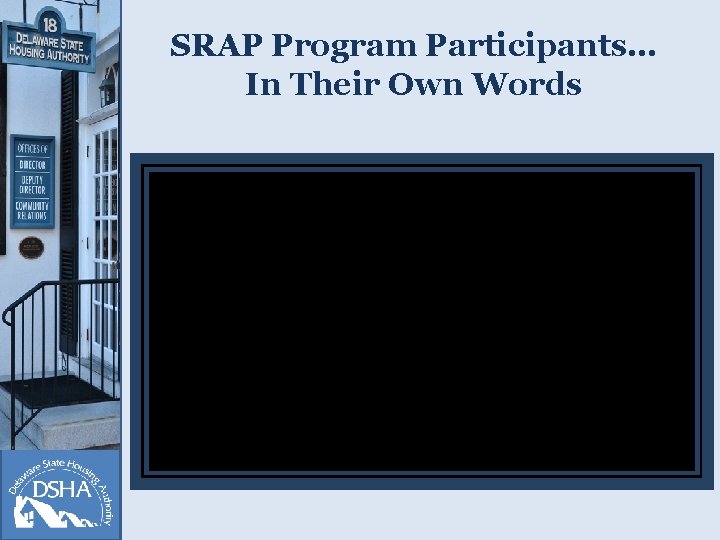 SRAP Program Participants… In Their Own Words 