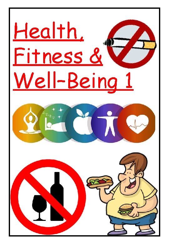 Health, Fitness & Well–Being 1 