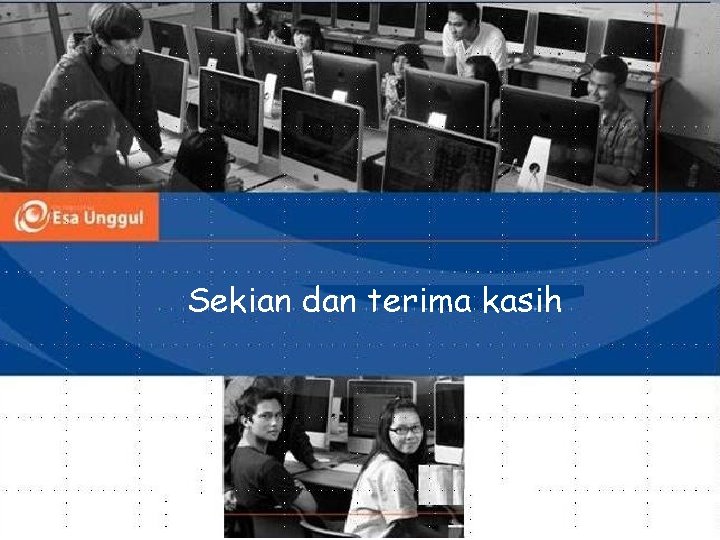 Sekian dan terima kasih 