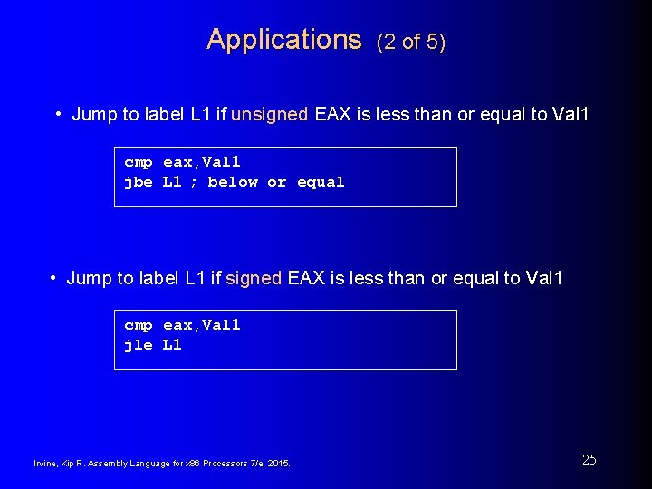 Applications (2 of 5) • Jump to label L 1 if unsigned EAX is