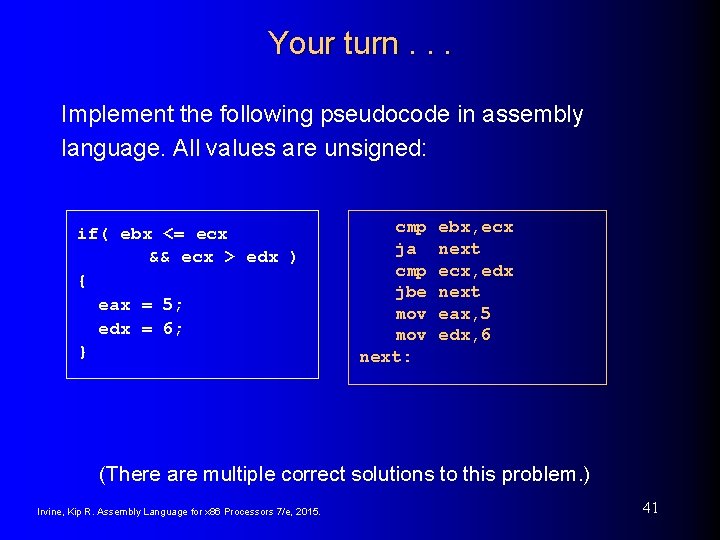 Your turn. . . Implement the following pseudocode in assembly language. All values are