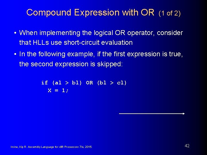 Compound Expression with OR (1 of 2) • When implementing the logical OR operator,