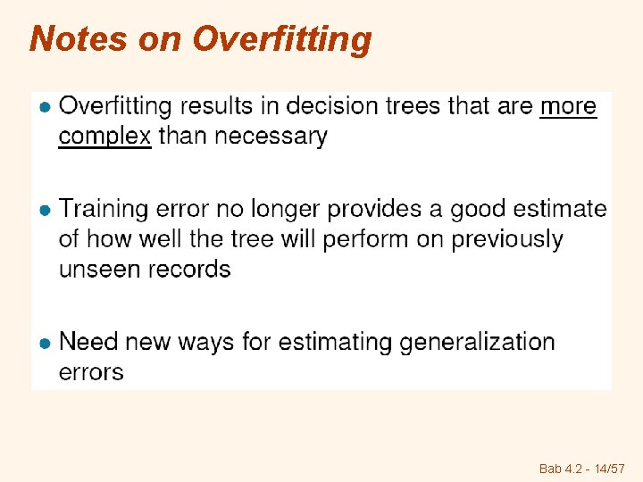 Notes on Overfitting Bab 4. 2 - 14/57 