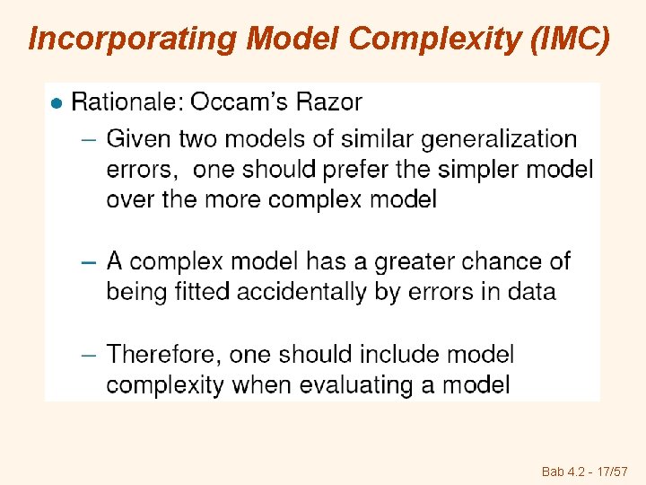 Incorporating Model Complexity (IMC) Bab 4. 2 - 17/57 