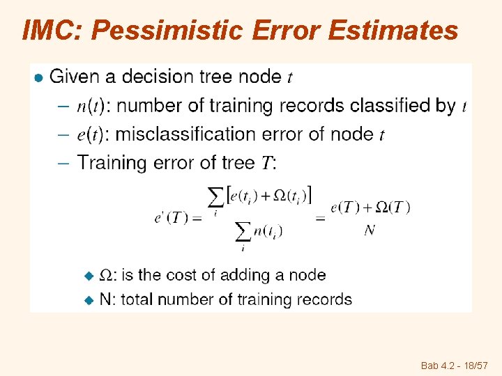 IMC: Pessimistic Error Estimates Bab 4. 2 - 18/57 