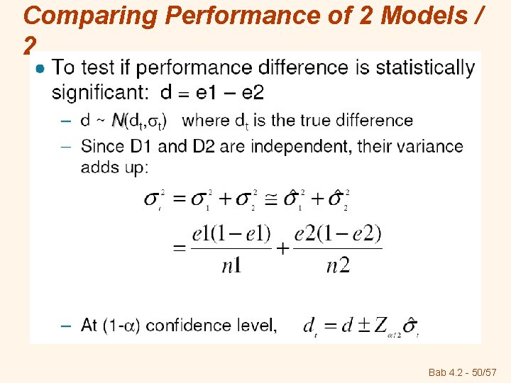 Comparing Performance of 2 Models / 2 Bab 4. 2 - 50/57 