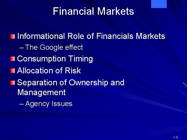 Financial Markets Informational Role of Financials Markets – The Google effect Consumption Timing Allocation
