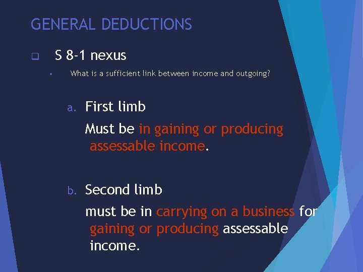 GENERAL DEDUCTIONS S 8 -1 nexus q • What is a sufficient link between