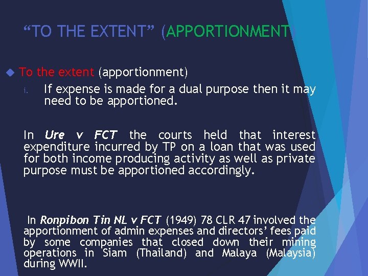 “TO THE EXTENT” (APPORTIONMENT) To the extent (apportionment) i. If expense is made for