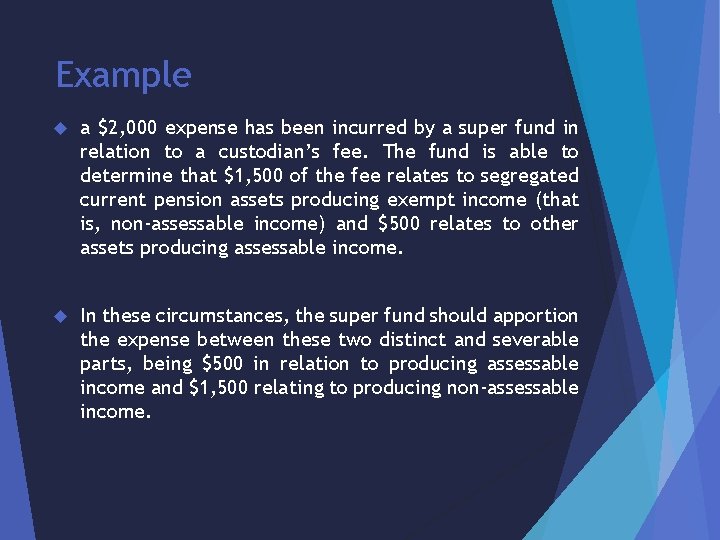 Example a $2, 000 expense has been incurred by a super fund in relation