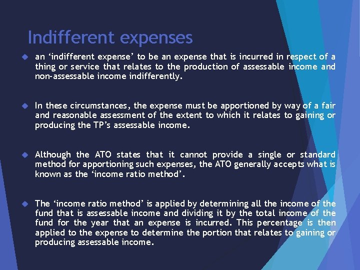 Indifferent expenses an ‘indifferent expense’ to be an expense that is incurred in respect