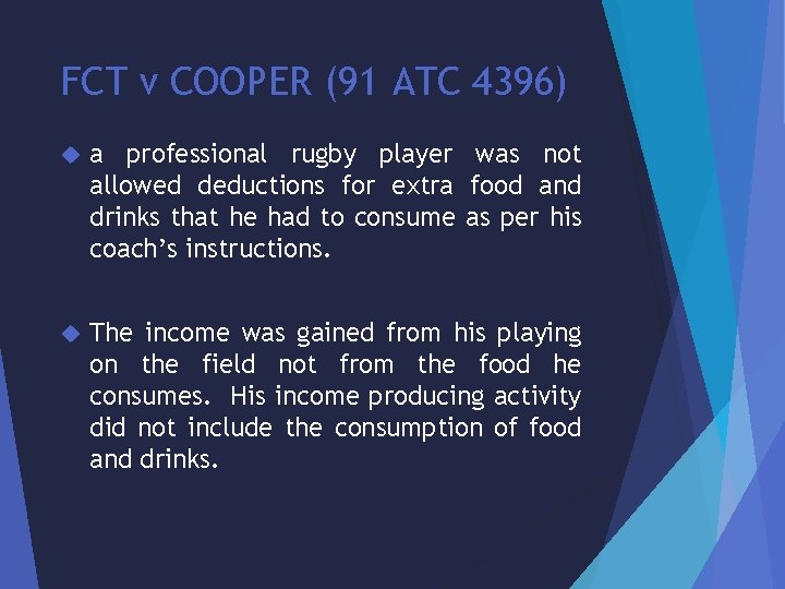 FCT v COOPER (91 ATC 4396) a professional rugby player was not allowed deductions