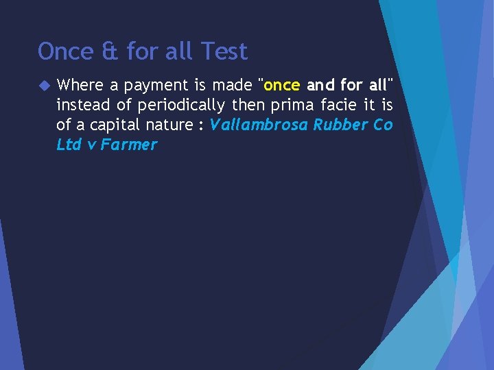 Once & for all Test Where a payment is made "once and for all"