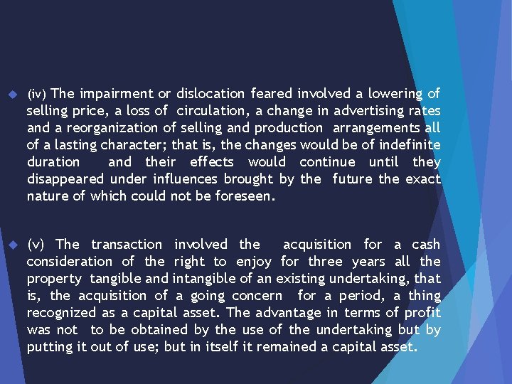  (iv) The impairment or dislocation feared involved a lowering of selling price, a